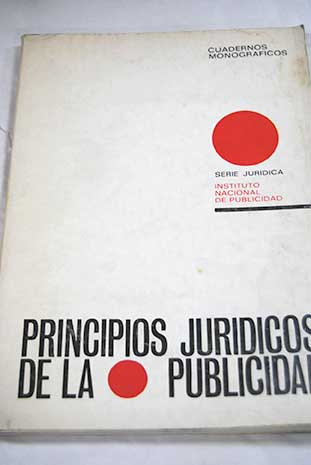 Principios juridicos de la publicidad española / Pío Cabanillas Gallas