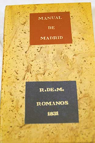 Manual de Madrid descripcin de la corte y de la villa / Ramn de Mesonero Romanos