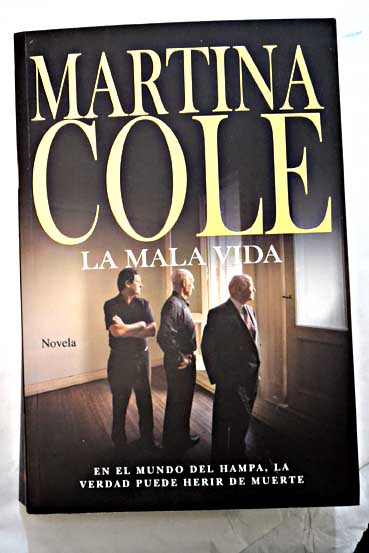 La mala vida / Martina Cole