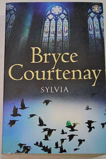 Sylvia / Bryce Courtenay