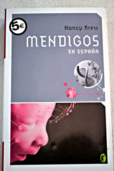 Mendigos en Espaa / Nancy Kress