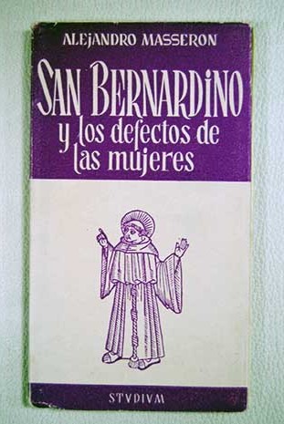 San Bernardino de Siena y los defectos de las mujeres / Alexandre Masseron