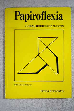 Papiroflexia / Julin Rodrguez Martn
