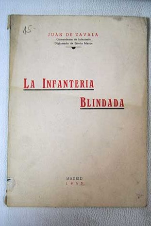 La infantera blindada / Juan de Zavala