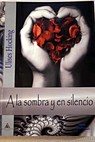 A la sombra y en silencio / Juan Domínguez Galatas