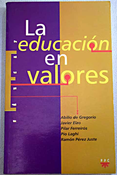 La educación en valores / Abilio de Gregorio y otros