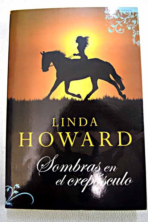 Sombras en el crepsculo / Linda Howard