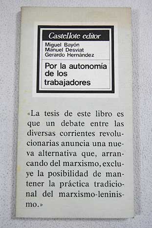 Por la autonoma de los trabajadores / Miguel Bayn