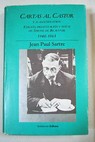 Cartas al Castor y a algunos otros Tomo II 1940 1963 / Jean Paul Sartre