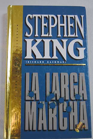 La larga marcha / King Stephen Bachman Richard