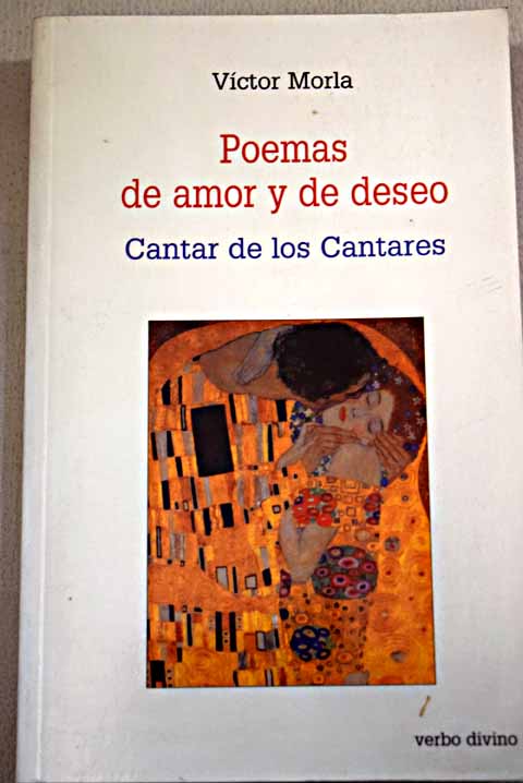 Poemas de amor y de deseo Cantar de los cantares / Vctor Morla Asensio