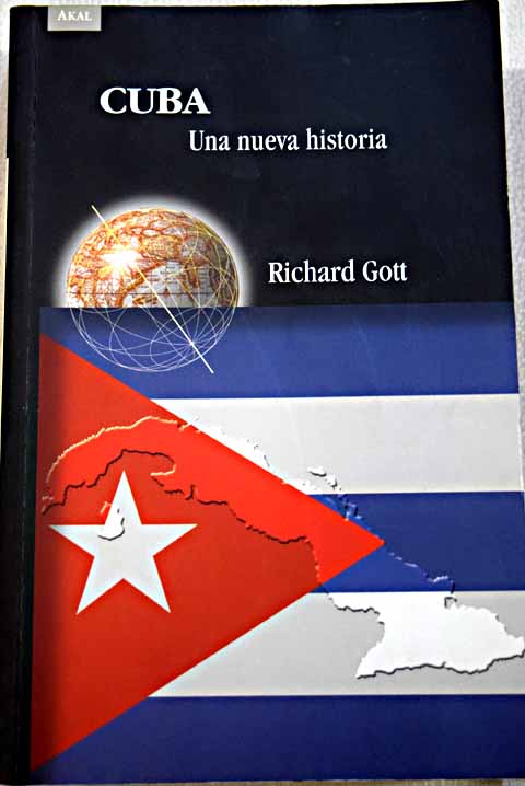 Cuba una nueva historia / Richard Gott