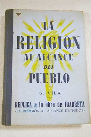La religin al alcance del pueblo / Samuel Vila