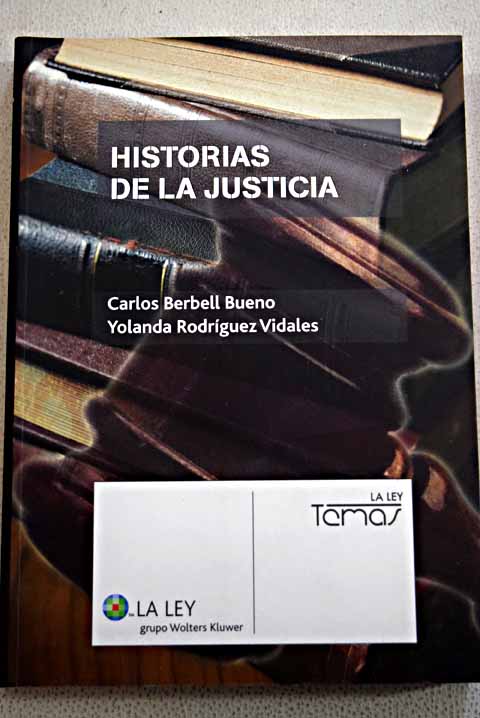 Historias de la justicia 2008 / Carlos Berbell