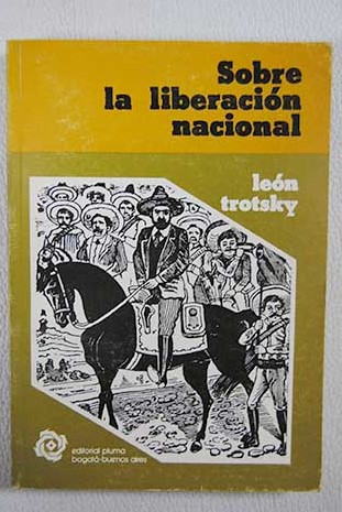Sobre la liberacin nacional / Leon Trotsky