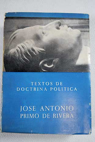 Textos de doctrina poltica / Jos Antonio Primo de Rivera
