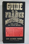 Guide de la France Mysterieuse