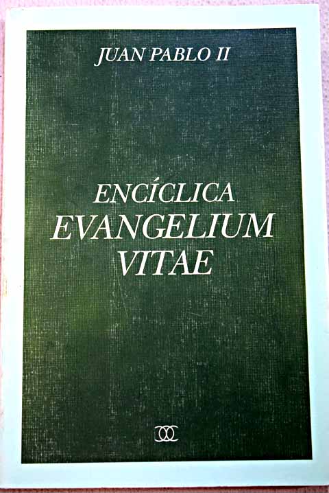 Evangelium vitae / Juan Pablo II