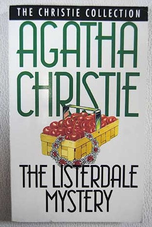 The listerdale mystery / Agatha Christie
