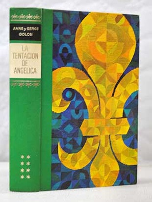 La tentacin de Anglica / Golon Anne Golon Serge