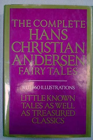 The complete Hans Christian Andersen fairy tales / Hans Christian Andersen