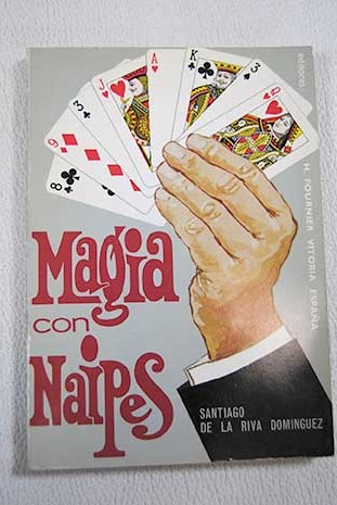 Magia con naipes / Santiago de la Riva Domnguez