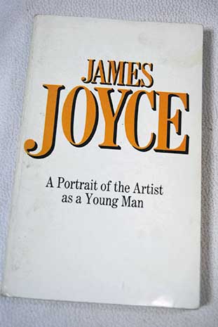 A Portrait of the Artist as a Young Man / James Joyce