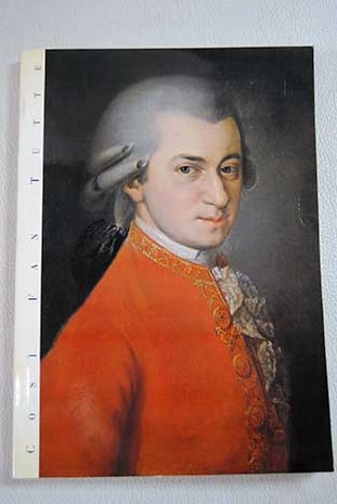 Cos Fan Tutte / Wolfgang Amadeus Mozart