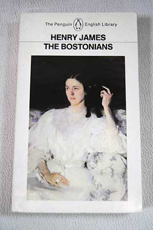 The Bostonians / Henry James
