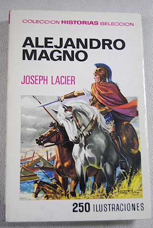 Alejandro Magno / Joseph Lacier