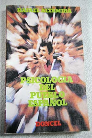 Psicologa del pueblo espaol / Rafael Altamira