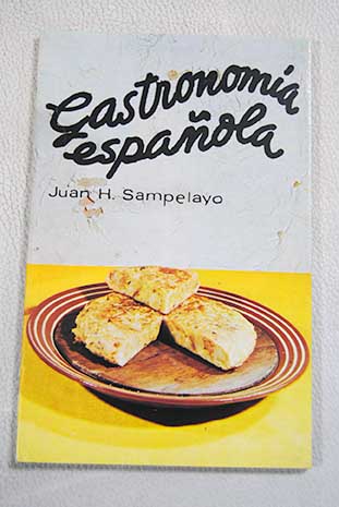 Gastronoma espaola / Juan Sampelayo