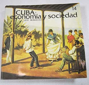 Cuba economa y sociedad Tomo VI Azcar ilustracin y conciencia 1763 1868 / Lev Marrero
