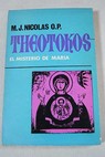 Theotokos El misterio de Mara / Marie Joseph Nicolas