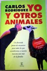 Yo y otros animales / Carlos Rodrguez