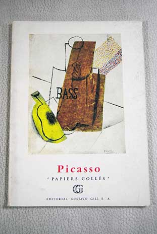 Picasso Papiers collés / Herta Wescher