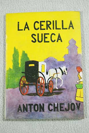 La cerilla sueca / Anton Chejov