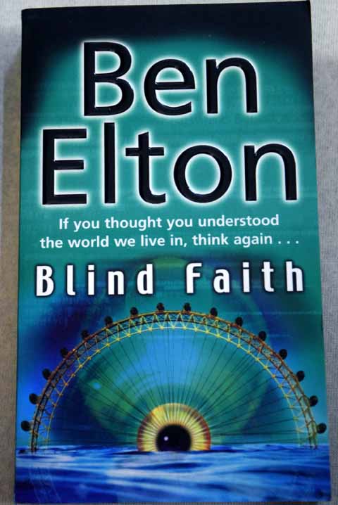 Blind faith / Ben Elton