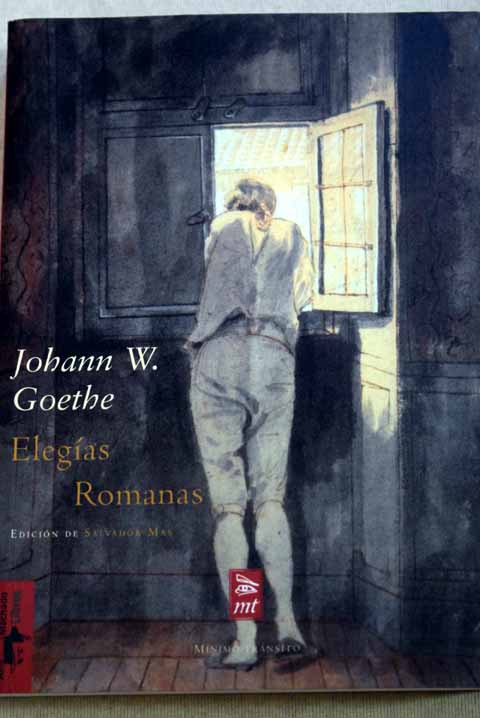 Elegas romanas ertica romana / Johann Wolfgang von Goethe