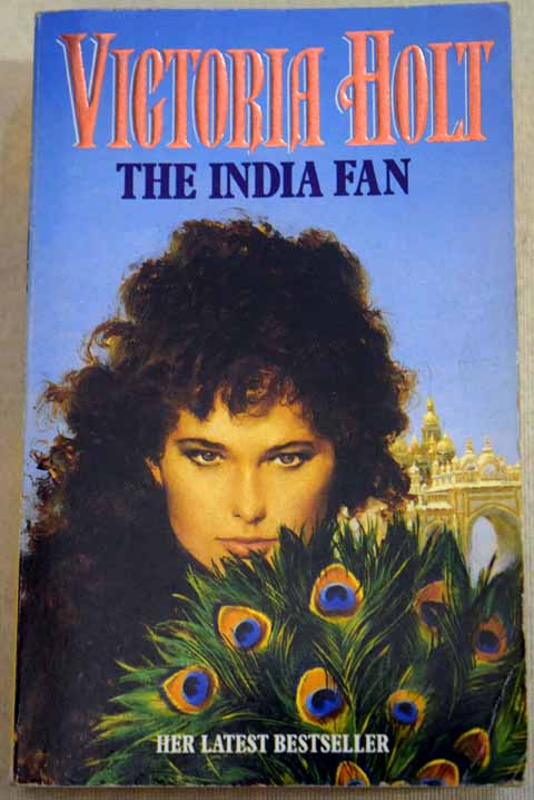 The India fan / Victoria Holt