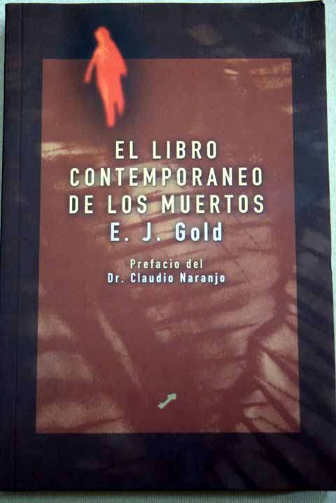 Libro contemporneo de los muertos el original / E J Gold