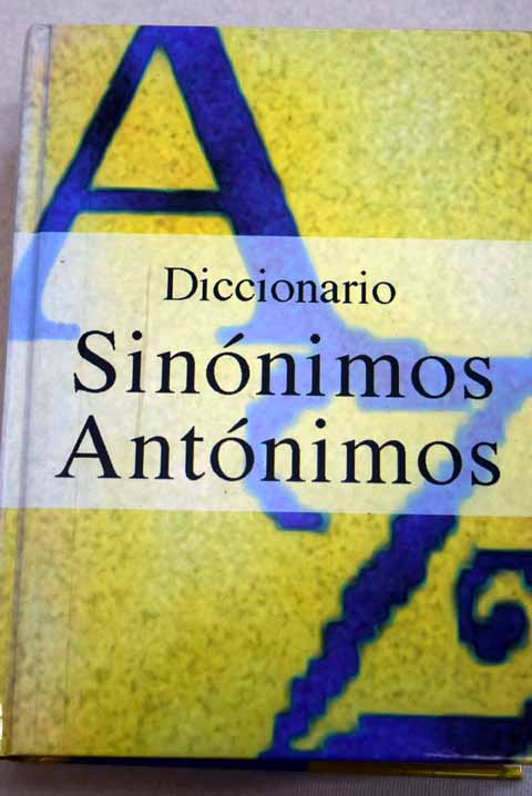 Diccionario sinnimos antnimos / Anonimo