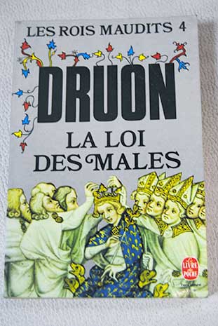 La Loi des mles / Maurice Druon