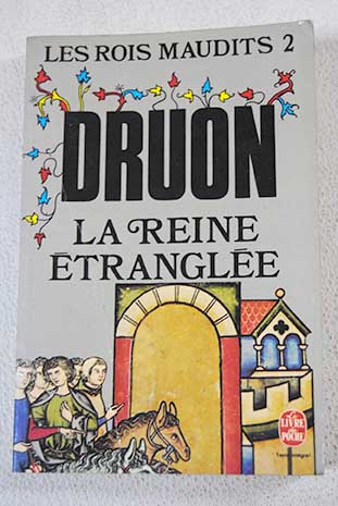 La Reine trangle / Maurice Druon