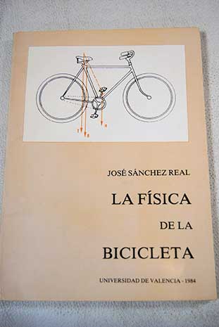 La fsica de la bicicleta / Jos Snchez Real