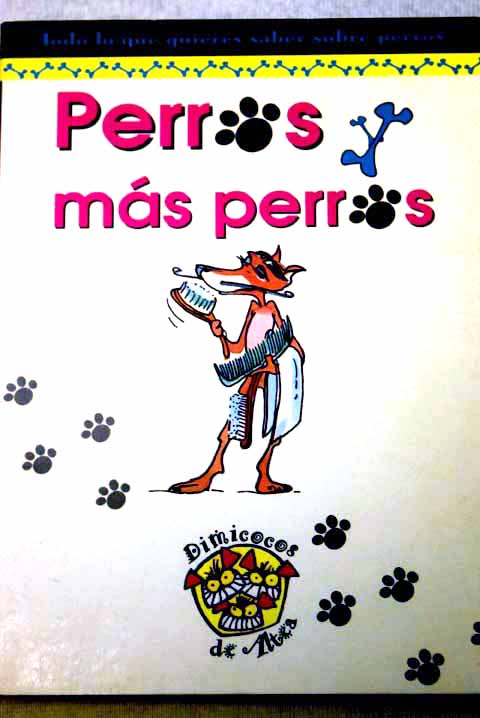 Perros y ms perros / Celia Ruiz Ibez