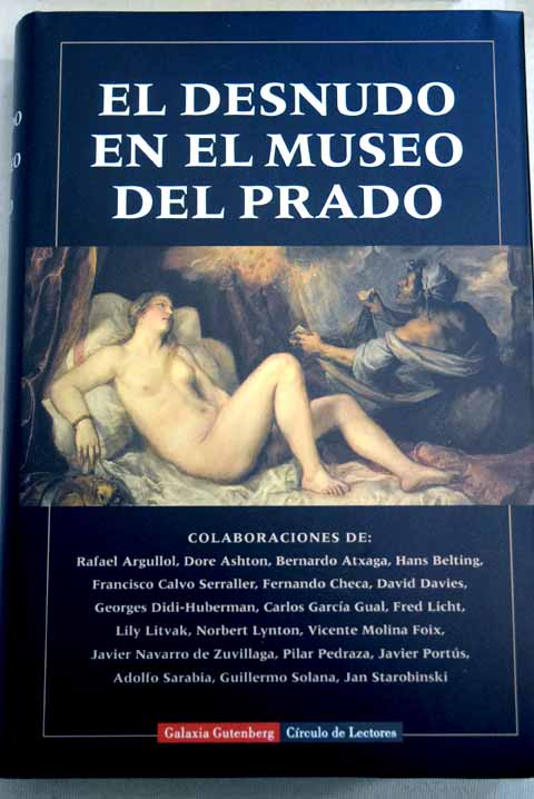 El desnudo en el Museo del Prado / Fundacion Amigos del Museo del Prado