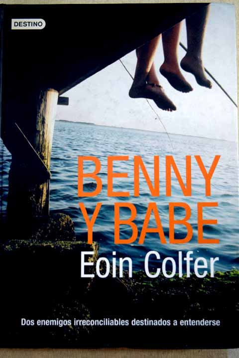 Benny y Babe / Eoin Colfer