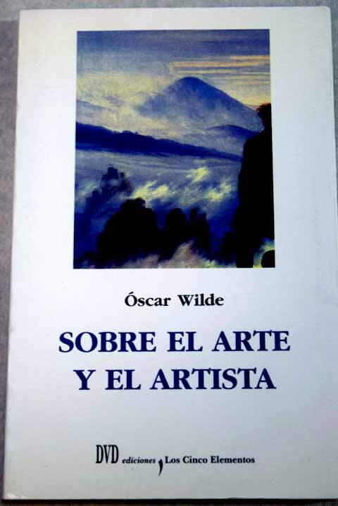 Sobre el arte y el artista / Oscar Wilde