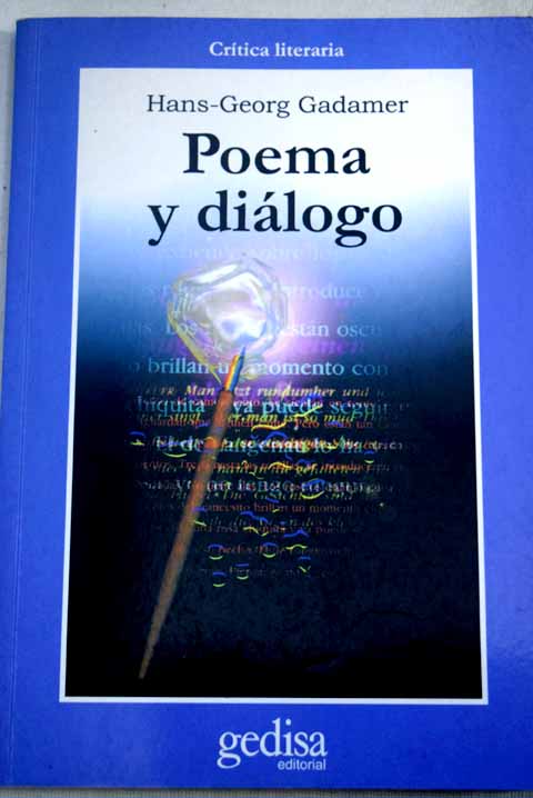 Poema y dilogo / Hans Georg Gadamer